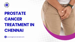 Prostate Cancer Treatment in Chennai