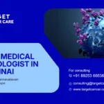 Best Medival Oncology in Chennai