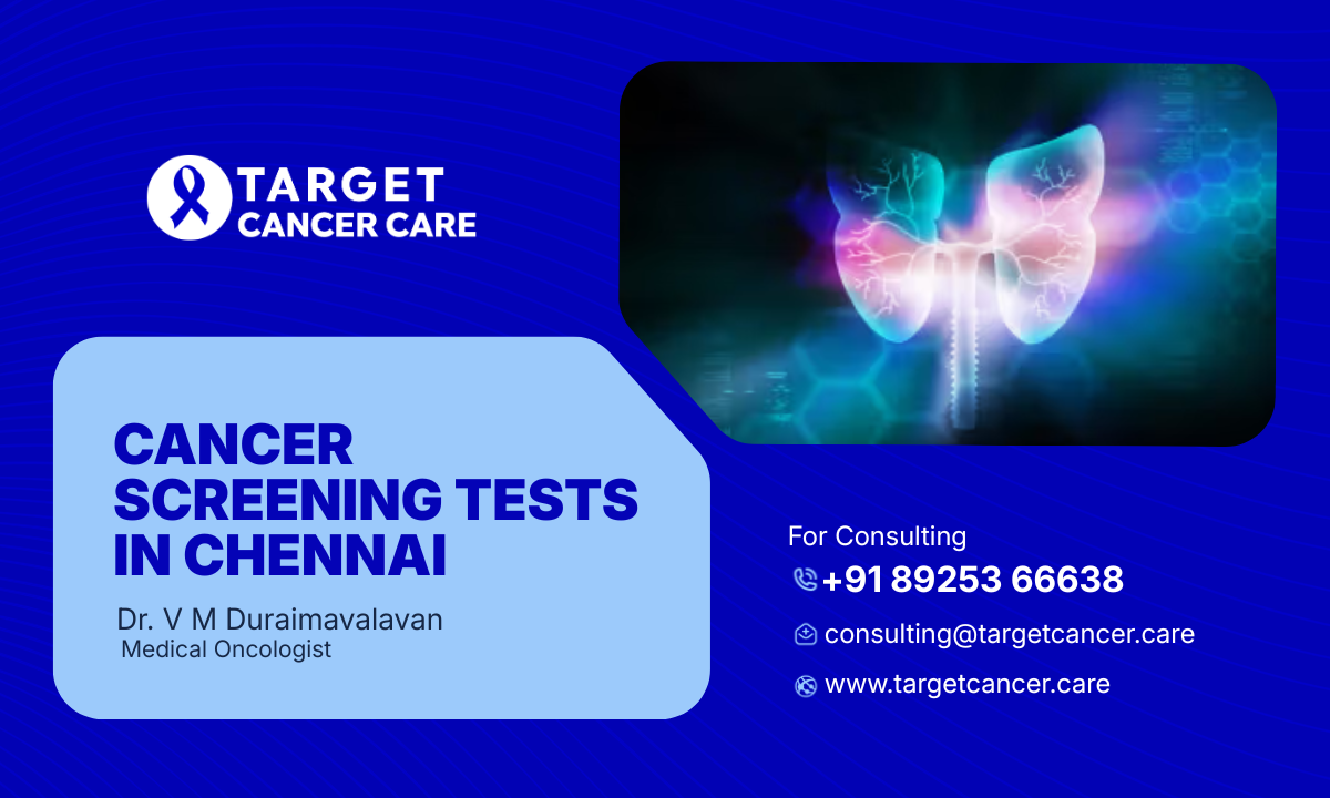 Cancer Screening Tests in Chennai
