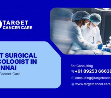 Best Surgical Oncologist in Chennai