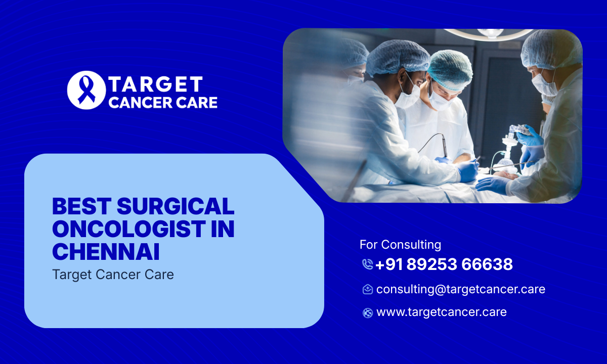 Best Surgical Oncologist in Chennai